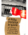 Miśka plakatuje Kraków