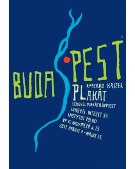 Budapeszt, Ryszard Kajzer Plakaty